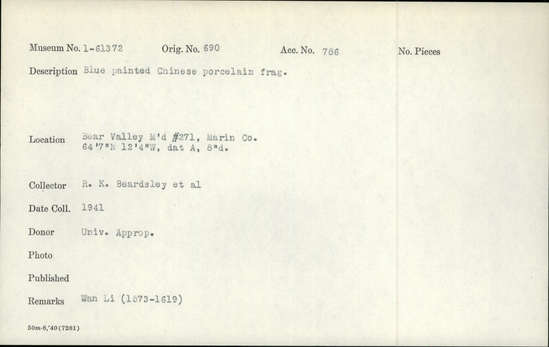 Documentation associated with Hearst Museum object titled Porcelain fragment, accession number 1-61372, described as Blue painted, Chinese.  Wan Li.