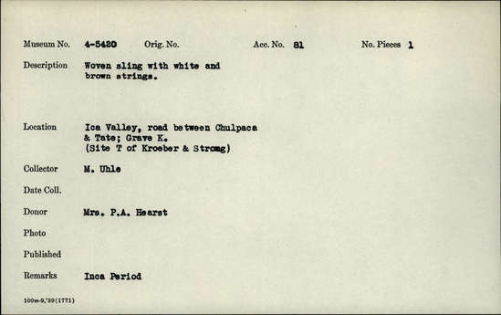 Documentation associated with Hearst Museum object titled Sling, accession number 4-5420, described as Woven sling with white and brown strings.