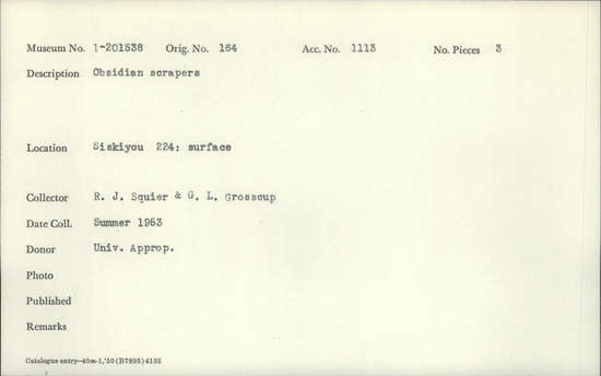 Documentation associated with Hearst Museum object titled Scrapers, accession number 1-201538, described as Obsidian.