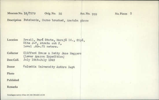 Documentation associated with Hearst Museum object titled Potsherds, accession number 16-7379, described as Potsherds, Carmo brushed