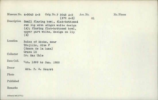 Documentation associated with Hearst Museum object titled Bowls (2), accession number 4-3043a, described as Small flaring bowl, flat-bottomed, red lip with slight white design.