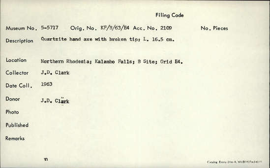 Documentation associated with Hearst Museum object titled Handaxe, accession number 5-5717, described as quartzite hand axe with broken tip; length 16.5 cm