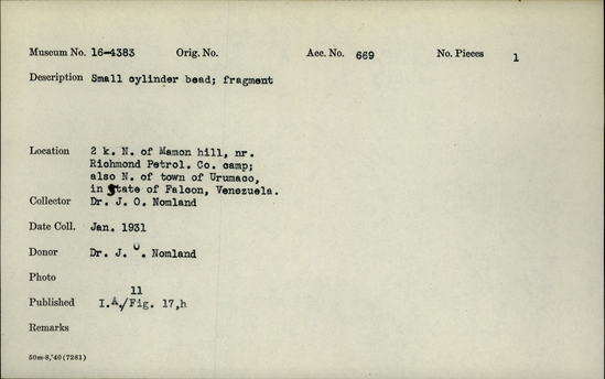 Documentation associated with Hearst Museum object titled Bead, accession number 16-4383, described as Small cylinder bead; fragment