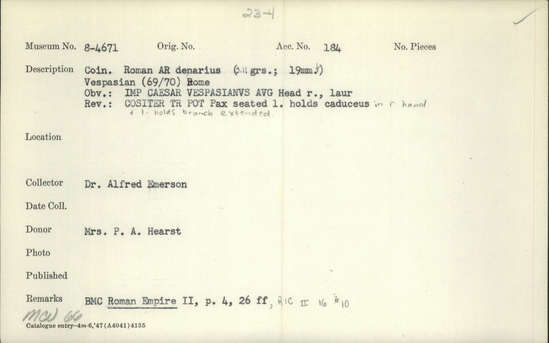 Documentation associated with Hearst Museum object titled Coin: ar denarius, accession number 8-4671, described as Coin; AR; Denarius; Roman. 3.11 grams, 19 mm. Vespasian, 69-70 AD. Rome, Italy. Obverse: IMP CAESAR VESPASIANVS AVG bust r. laureate. Reverse: COSITER TR POT, Pax seated l. holding caduceus and branch.