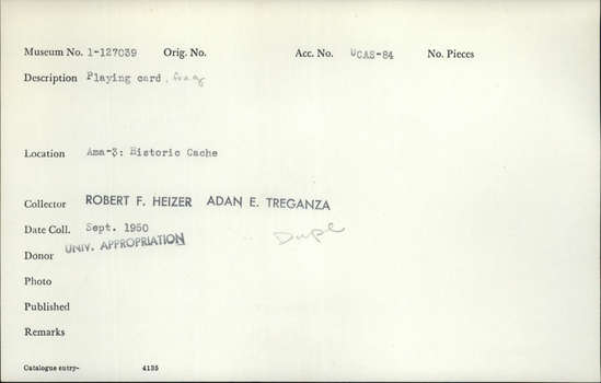 Documentation associated with Hearst Museum object titled Playing card fragment, accession number 1-127039, described as Playing card fragment. See 1-127038, 1-127040; possibly from the same deck. See Heiser and Hester, 1973. (Richard F. Ambro).