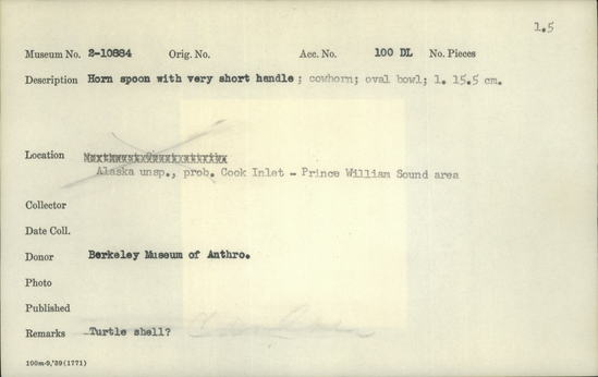 Documentation associated with Hearst Museum object titled Spoon, accession number 2-10884, described as Horn spoon with very short handle.  Cowhorn.  Oval bowl.  Made of turtle shell?