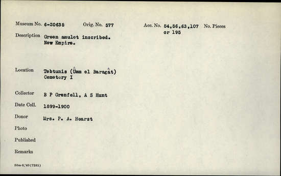 Documentation associated with Hearst Museum object titled Amulet with inscription, accession number 6-20635, described as green amulet inscribed. New Empire