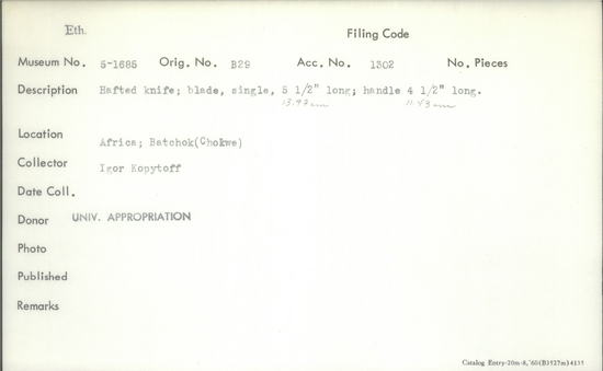 Documentation associated with Hearst Museum object titled Knife, accession number 5-1685, described as Hafted knife; blade, single, length: 5.5" 13.97cm; handle length: 4.5" 11.43cm