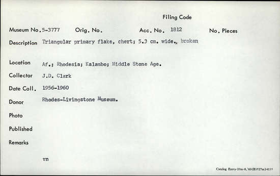 Documentation associated with Hearst Museum object titled Flake, accession number 5-3777, described as Triangular primary flake, chert; 5.3 cm. wide. broken