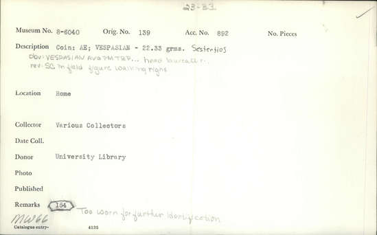 Documentation associated with Hearst Museum object titled Coin: æ sestertius, accession number 8-6040, described as Coin: Sestertius; Æ; Vespasian - 22.33 grams. Obverse: VESPASIAN AVG PM TRP ... head laureate facing right. Reverse: SC in field, figure walking right.