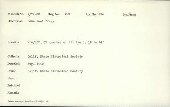 Documentation associated with Hearst Museum object titled Tool fragment, accession number 1-77962, described as Bone. Notice: Image restricted due to its potentially sensitive nature. Contact Museum to request access.