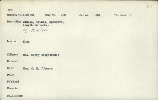 Documentation associated with Hearst Museum object titled Cradle, accession number 1-27191, described as Twined, openwork.