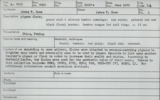 Documentation associated with Hearst Museum object titled Pigeon flute, accession number 9-9622, described as pigeon flute; gourd w/4 slotted bamboo openings; tan stain; painted red & black floral border; bamboo tongue for tail ring; c. 15 cm.