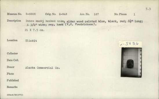 Documentation associated with Hearst Museum object titled Mask, accession number 2-5856, described as Hooked nose, alder wood painted blue, black, and red. Represents a hawk (fide Vera Mae Fredrickson).