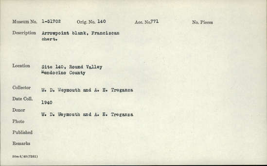 Documentation associated with Hearst Museum object titled Projectile point, accession number 1-51702, described as Arrow point blank, Franciscan chert.