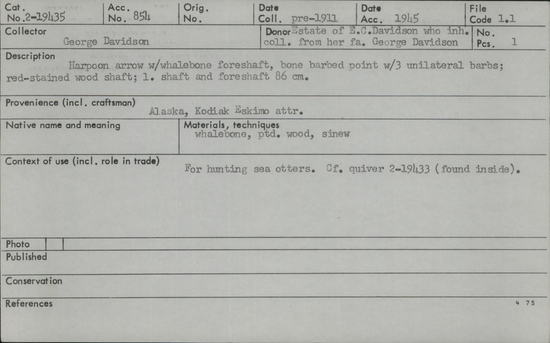 Documentation associated with Hearst Museum object titled Harpoon, accession number 2-19435, described as Whalebone foreshaft, bone point with 3 unilateral barbs. Red-stained wood shaft. Found inside quiver 2-19433.