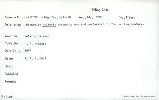 Documentation associated with Hearst Museum object titled Pendant fragment, accession number 1-212028, described as Triangular haliotis; one end perforated; broken or fragmentary.