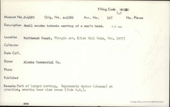 Documentation associated with Hearst Museum object titled Totemic carving, accession number 2-4690, described as Small, wooden, of head of a man. Part of a larger carving. Represents doctor (shaman) at practice, wearing bear claw crown (fide Bill Holm).