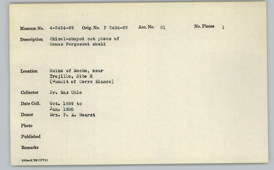 Documentation associated with Hearst Museum object titled Worked shell, accession number 4-2465, described as Chisel-shaped cut piece of Conus Fergusoni shell.