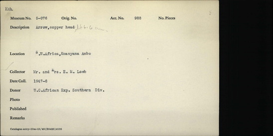 Documentation associated with Hearst Museum object titled Arrow, accession number 5-976, described as Arrow, copper head; length 66.6 cm. Collected 1947-8.