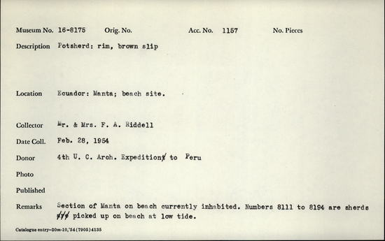 Documentation associated with Hearst Museum object titled Potsherd, accession number 16-8175, described as Potsherd: rim, brown slip Section of Manta on beach currently inhabited. Numbers  8111 to 8194 are sherds picked up on beach at low tide.