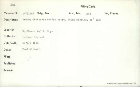 Documentation associated with Hearst Museum object titled Arrow, accession number 1-211642, described as Feathered wooden shaft. Point missing.