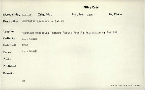 Documentation associated with Hearst Museum object titled Scraper, accession number 5-5182, described as Quartzite scraper; L. 5.5 cm