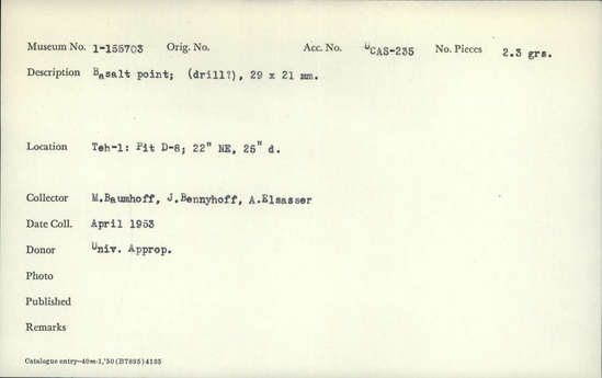 Documentation associated with Hearst Museum object titled Drill, accession number 1-155703, described as Basalt point, drill (?).