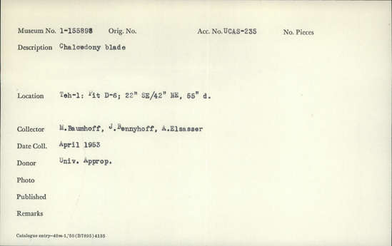 Documentation associated with Hearst Museum object titled Blade, accession number 1-155898, described as Chalcedony.