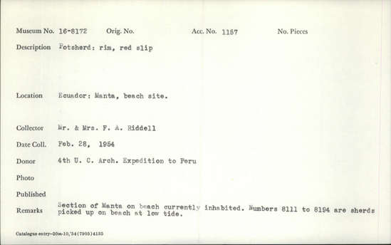 Documentation associated with Hearst Museum object titled Potsherd, accession number 16-8172, described as Potsherd; rim, red slip Section of Manta on beach currently inhabited. Numbers  8111 to 8194 are sherds picked up on beach at low tide.