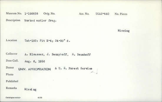 Documentation associated with Hearst Museum object titled Worked antler, accession number 1-156838, described as Worked antler object fragment.