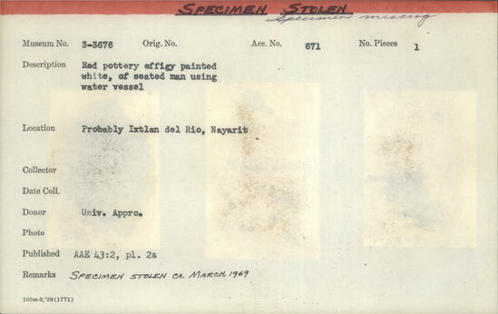 Documentation associated with Hearst Museum object titled Effigy, accession number 3-3676, described as Red pottery effigy painted white, of seated man using water vessel. (Specimen stolen ca. March 1969).