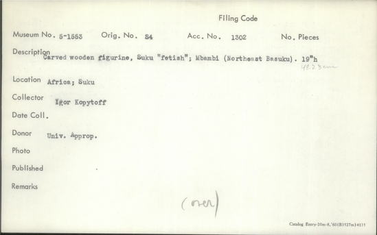 Documentation associated with Hearst Museum object titled Figurine, accession number 5-1553, described as Carved wooden figurine, Suku “fetish;” Mbambi (Northeast Baasuku). Height 48.23 cm. Mbambi figurine. Carved by a man from Mungulu village of Secteur Pay, Territoire Masi-Manimba. The manwas regarded as a good sculptor by the Suku. Figurine is part of the paraphernalia of the “war medicine” Mbambi. The medicine was first introduced shortly before 1920, by the Suku king from the Bambala to the north. It was given to groups of elders in each chieftaincy who constituted a kind of “policeforce” led by local political chief or his representative. Every member of the police society was responsible for enforcing peace and order in his vicinity; he had the right to collect fines from those creating disorders (fines shared by all the other policemen of the chieftaincy), and could count upon the help of other members of the police-society in case of resistance by wrong-doers.
