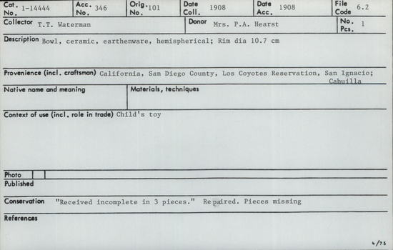 Documentation associated with Hearst Museum object titled Toy bowl, accession number 1-14444, described as Small thin pottery bowl. Received incomplete in 3 pieces.