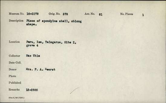 Documentation associated with Hearst Museum object titled Shell, accession number 16-2278, described as Piece of spondylus shell, oblong shape