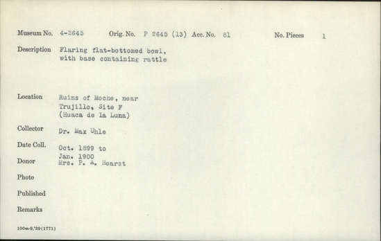 Documentation associated with Hearst Museum object titled Bowl with rattle, accession number 4-2645, described as Flaring flat-bottomed bowl, with base containing rattle.
