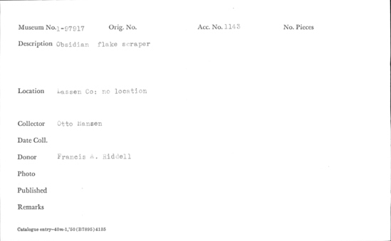 Documentation associated with Hearst Museum object titled Flake scraper, accession number 1-97917, described as Obsidian