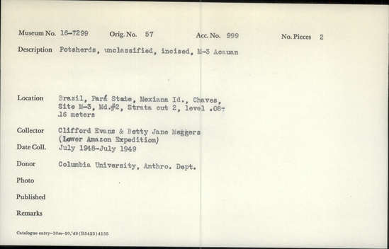 Documentation associated with Hearst Museum object titled Potsherds, accession number 16-7299, described as Potsherds; unclassified, uncised