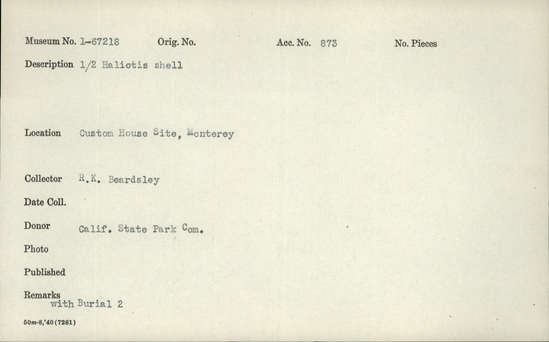 Documentation associated with Hearst Museum object titled Shell fragment, accession number 1-67218, described as 1/2 Haliotis shell.