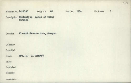 Documentation associated with Hearst Museum object titled Wokas carrier model, accession number 1-14143, described as Diminutive.