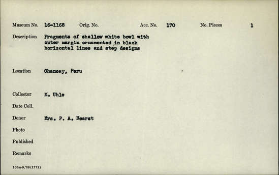 Documentation associated with Hearst Museum object titled Fragments of shallow white bowl, accession number 16-1168, described as Fragments of shallow white bowl with outer margin ornamented in black horizontal lines and step designs