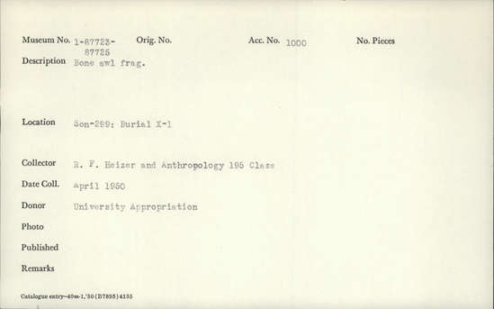 Documentation associated with Hearst Museum object titled Awl fragment, accession number 1-87725, described as Bone. Notice: Image restricted due to its potentially sensitive nature. Contact Museum to request access.