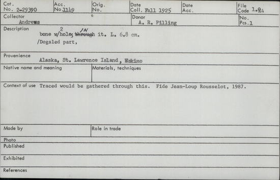 Documentation associated with Hearst Museum object titled Dogsled part, accession number 2-29390, described as Dogsled part, bone with 2 holes in it.