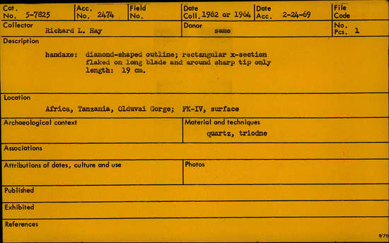 Documentation associated with Hearst Museum object titled Handaxe, accession number 5-7825, described as Handaxe:  diamond-shaped outline; rectangular x-section flaked on long blade and around sharp tip only; length 19 cm.