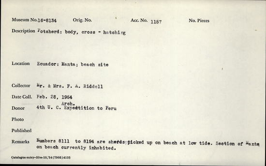 Documentation associated with Hearst Museum object titled Potsherd, accession number 16-8134, described as Potsherd; body; cross-hatching Numbers  8111 to 8194 are sherds picked up on beach at low tide.Section of Manta on beach currently inhabited.