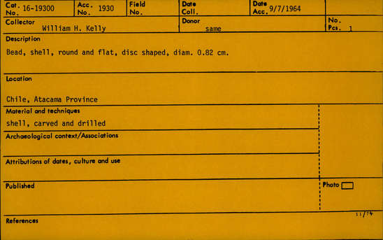 Documentation associated with Hearst Museum object titled Bead, accession number 16-19300, described as Bead, shell, round and flat, disc-shaped, diameter 0.82 cm.