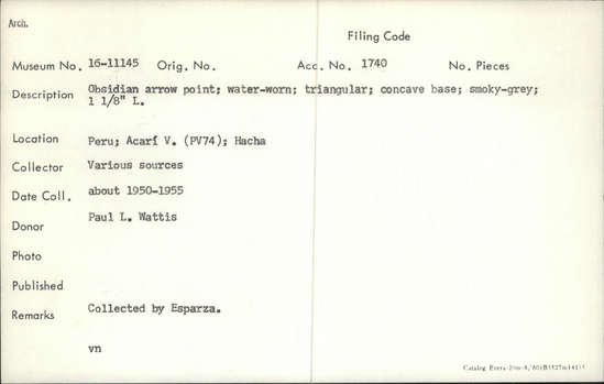 Documentation associated with Hearst Museum object titled Projectile point, accession number 16-11145, described as Obsidian arrow point; water worn; triangular; concave base; smokey gray; L. 1 1/8 inch