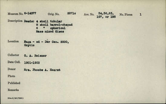 Documentation associated with Hearst Museum object titled Beads, accession number 6-14377, described as Beads: 4 shell tubular; 8 shell barrel-shaped; 6 shell spherical; Mass mixed discs