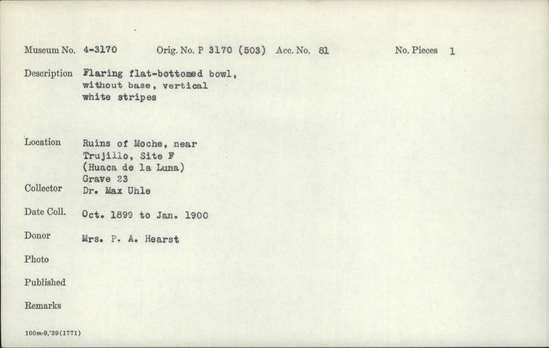 Documentation associated with Hearst Museum object titled Bowl, accession number 4-3170, described as Flaring flat-bottomed bowl, without base, vertical white stripes
