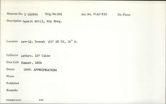 Documentation associated with Hearst Museum object titled Drill, accession number 1-143394, described as basalt drill tip frag.